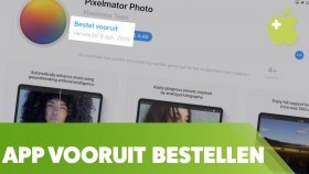 Apps van te voren bestellen in de App Store!